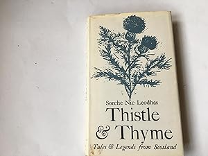 Seller image for Thistle and Thyme: Tales and Legends from Scotland for sale by Book Souk