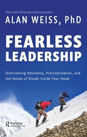 Seller image for Fearless Leadership : Overcoming Reticence, Procrastination, and the Voices of Doubt Inside Your Head for sale by GreatBookPrices