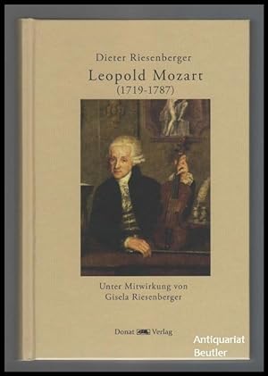 Leopold Mozart (1719-1787). Unter Mitwirkung von Gisela Riesenberger.