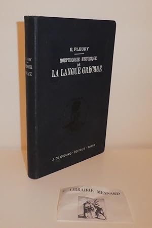 Morphologie historique de la langue grecque. J. De Gigord. Paris. 1936.