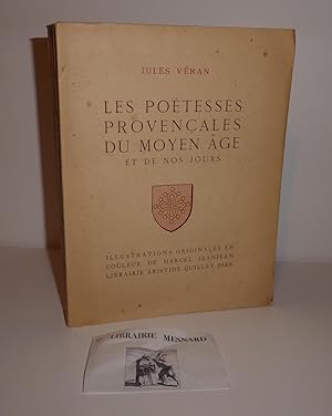 Les poétesses provençales du moyen-âge à nos jours. Illustrations originales de Marcel Jeanjean. ...