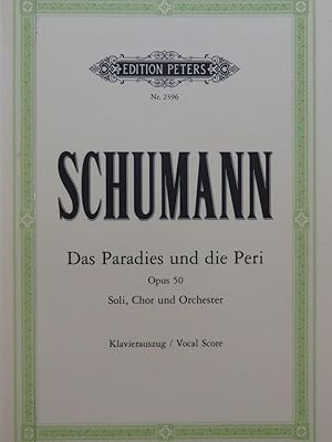 Seller image for SCHUMANN Robert Das Paradies und Die Peri Chant Piano for sale by partitions-anciennes