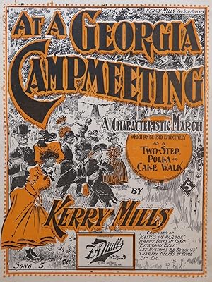 Seller image for MILLS Kerry At A Georgia Campmeeting March Piano 1897 for sale by partitions-anciennes