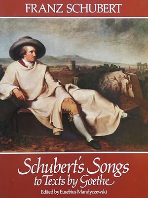 Seller image for SCHUBERT Franz Schubert's Songs to Texts by Goethe Chant Piano for sale by partitions-anciennes