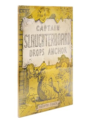 Seller image for Captain Slaughterboard Drops Anchor. for sale by Shapero Rare Books