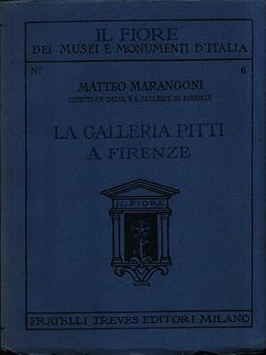 Bild des Verkufers fr La Galleria Pitti a Firenze zum Verkauf von Librodifaccia