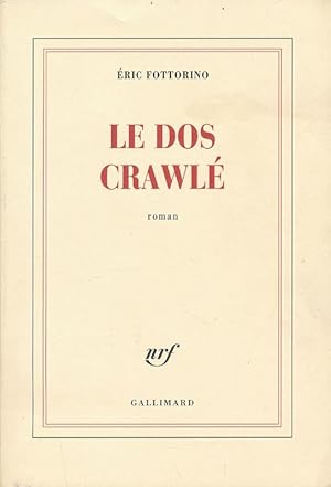 Seller image for Le dos crawl for sale by LIBRAIRIE GIL-ARTGIL SARL