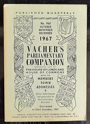 Vacher's Parliamentary Companion No.968 October November December 1967 containing lists of The Ho...