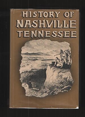 Image du vendeur pour History of Nashville Tennessee mis en vente par Elder's Bookstore