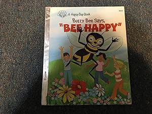 Bild des Verkufers fr Buzzy Bee says, "Bee happy" (A happy day book) zum Verkauf von Betty Mittendorf /Tiffany Power BKSLINEN