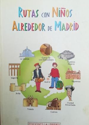 Imagen del vendedor de Rutas con nios alrededor de Madrid a la venta por Librera Reencuentro