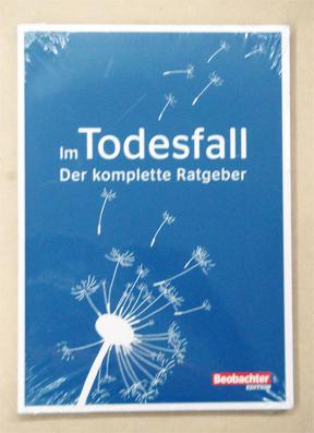 Seller image for Im Todesfall. Der komplette Ratgeber. for sale by antiquariat peter petrej - Bibliopolium AG