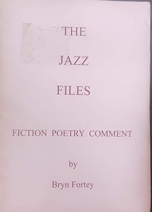Imagen del vendedor de The Jazz Files Fiction Poetry Comment a la venta por Shore Books