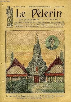 Bild des Verkufers fr Le Plerin n 2542 - Le grand temple de Bangkok ou le nouveau roi de Siam, Rama VII, sera intronis, Que faire pour sauver la France ?, L'universit catholique d'Angers, Le prochain parlement japonais, La dlivrance de Rachaya, Mgr Salige, vque de Gap zum Verkauf von Le-Livre