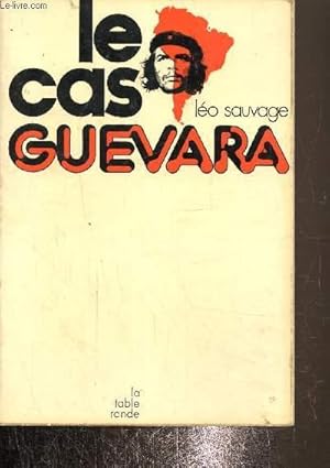 Bild des Verkufers fr Le cas Guevara zum Verkauf von Le-Livre