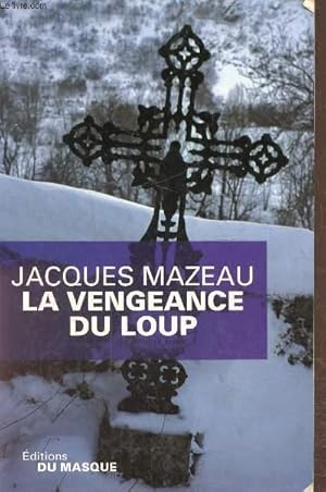 Image du vendeur pour La vengeance du loup mis en vente par Le-Livre