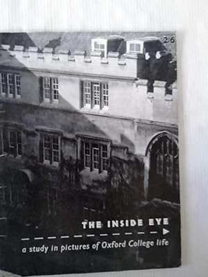 Image du vendeur pour The Inside Eye - a study in pictures of Oxford College Life mis en vente par Your Book Soon