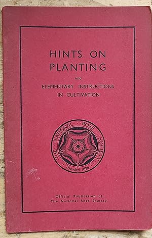 Bild des Verkufers fr Hints On Planting and Elementary Instructions In Cultivation zum Verkauf von Shore Books