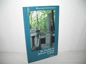 Die Friedhöfe der jüdischen Gemeinde zu Berlin. Teil von: Anne-Frank-Shoah-Bibliothek;