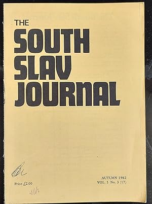 Immagine del venditore per The South Slav Journal Autumn 1982 Vol.5 No.3 / Crown Prince interview / George Grlica "The Corfu Conference Of 1917 - Part II The Croation Question" / Pedro Ramet "Yugoslavia 1982: Political Ritual, Political Drift, And The Fetishization Of The Past" / M Sudjic "When Yugoslavia Stood Alone" / Dr Ljubo Sirc "Among The Liberators (II)" / Slavko N Bjelajac "Yugoslavia: The Kind Dr. Macek Wanted" / Lev Detela "The Novelty Of Nova Revija" / The 1942 Meyszner Report On Serbia venduto da Shore Books