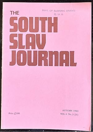 Seller image for The South Slav Journal Autumn 1983 Vol.6 No.3 / Dragoslav Georgevich "Two Days In Yugoslav History March 25 and 27,1941" / M Deroc "When Had Simovic Fled The Country?" / John Parker "The Macedonian Problem Solved?" / Ljubo Sirc "Among The Liberators (IV)" / Slavko Bjelajac "The Novak report" / Patrick Moore "The Balkan Diplomatic Scene September - November 1983 / The October 12, 1941 Resolution Of The Sarajevo Moslems for sale by Shore Books