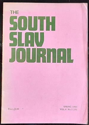 Immagine del venditore per The South Slav Journal Spring 1983 Vol.6 No.1 / Dr Djoko Slijepcevic "Concerning The Albanianisation Of The Serbs - Part II" / Nikolai Tolstoy "The Klagenfurt Conspiracy" / Dragoslav Georgevich "Two Days In Yugoslav History March 25 and 27, 1941" / Patrick Moore "Balkan Politics: March - May 1983" / Ljubo Sirc "Proposal For An Alternative Economic Approach In Yugoslavia" / The Trial Of Moslem Intellectuals In Saravejo / Petition To The Holy Sabor Of The Bishops Of The Serb Orthodox Church In Belgrade venduto da Shore Books