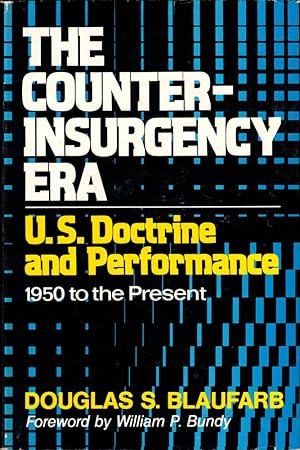 Bild des Verkufers fr The Counterinsurgency Era: U.S. Doctrine and Performance, 1950 to the Present zum Verkauf von Kenneth Mallory Bookseller ABAA