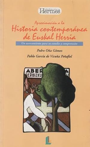 Imagen del vendedor de Aproximacin a la Historia contempornea de Euskal Herria a la venta por Librera Cajn Desastre