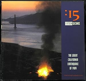 Image du vendeur pour 15 fifteen seconds. The great California earthquake of 1989. A book to benefit earthquake victims mis en vente par Graphem. Kunst- und Buchantiquariat