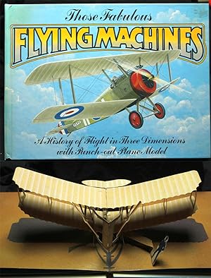 Seller image for Those Fabulous Flying Machines. A History of Flight in Three Dimensions with Punch-out Plane Moidels. A pop-up book. for sale by Graphem. Kunst- und Buchantiquariat