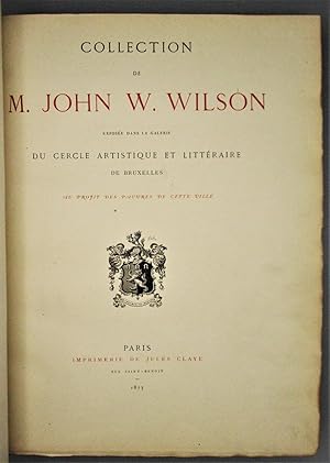 Collection de M. John W. Wilson