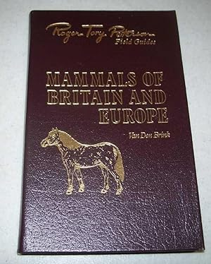 Seller image for Mammals of Britain and Europe (Roger Tory Peterson Field Guides) for sale by Easy Chair Books