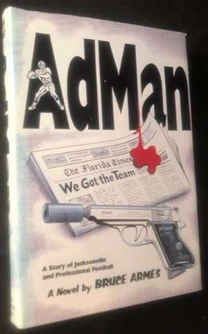 AdMan; A Story of Jacksonville and Professional Football