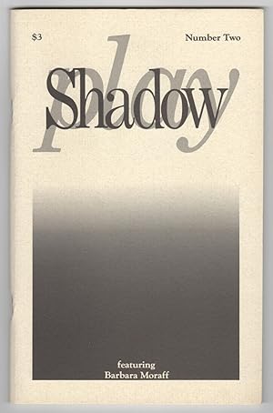 Shadow Play 2 (Number Two, Winter 1991) - Featuring Barbara Moraff