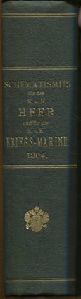 Schematismus für das kaiserliche und königliche ( K.u.K. ) Heer und für die Kriegs-Marine für 1904.