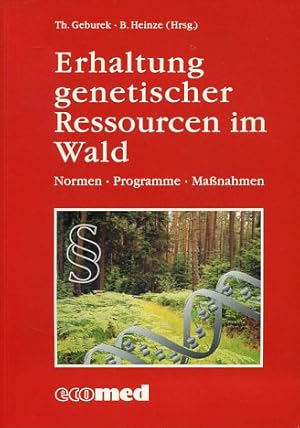 Erhaltung genetischer Ressourcen im Wald - Normen, Programme, Maßnahmen. Verf.: I. Bach .