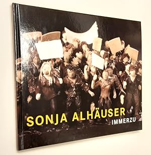 Seller image for Sonja Alhuser : Immerzu. for sale by BuchKunst-Usedom / Kunsthalle