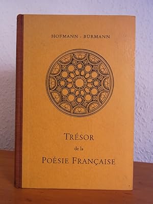 Bild des Verkufers fr Trsor de la posie franaise. Eine Auswahl franzsischer Gedichte zum Verkauf von Antiquariat Weber
