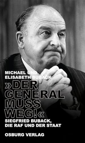 Imagen del vendedor de Der General muss weg! a la venta por BuchWeltWeit Ludwig Meier e.K.