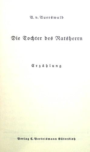 Imagen del vendedor de Die Tochter des Ratsherrn: Erzhlung. Das kleine Buch, Nr. 26 a la venta por books4less (Versandantiquariat Petra Gros GmbH & Co. KG)