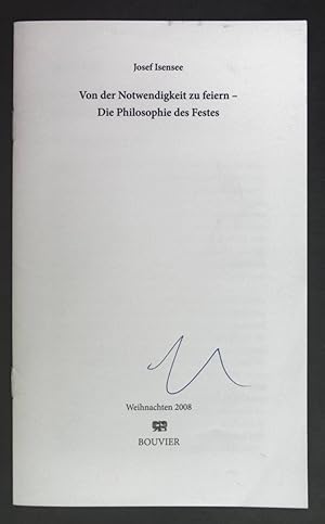 Immagine del venditore per Von der Notwendigkeit zu feiern - Die Philosophie des Festes. venduto da books4less (Versandantiquariat Petra Gros GmbH & Co. KG)