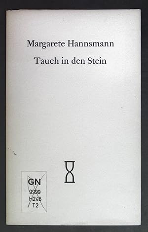 Bild des Verkufers fr Tauch in den Stein. zum Verkauf von books4less (Versandantiquariat Petra Gros GmbH & Co. KG)