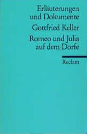 Immagine del venditore per Gottfried Keller, Romeo und Julia auf dem Dorfe. hrsg. von Jrgen Hein / Universal-Bibliothek ; Nr. 8114 : Erl. u. Dokumente venduto da NEPO UG