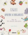 Seller image for Kawaii , aprende a dibujarlos for sale by AG Library