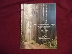 Bild des Verkufers fr The Sempervirens Story. Inscribed by the authors. A Century of Preserving California's Ancient Redwood Forest. 1900-2000. zum Verkauf von BookMine