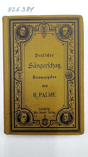 Image du vendeur pour Deutscher Sngerschatz Neue und alte, geistliche und weltliche Mnnerchre fr die oberen Klassen der hheren Schulen: Gymnasiuen, Realschulen Seminare und Prparanden-Anstalten. mis en vente par Versand-Antiquariat Konrad von Agris e.K.