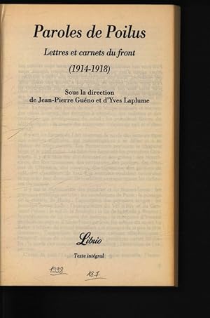 Image du vendeur pour Paroles de Poilus. Lettres et carnets du front (1914-1918). mis en vente par Antiquariat Bookfarm