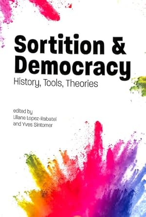 Seller image for Sortition and Democracy : History, Tools, Theories for sale by GreatBookPrices