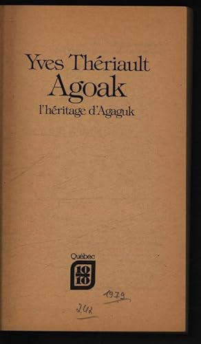 Bild des Verkufers fr Agoak. L'heritage d'Agaguk. zum Verkauf von Antiquariat Bookfarm