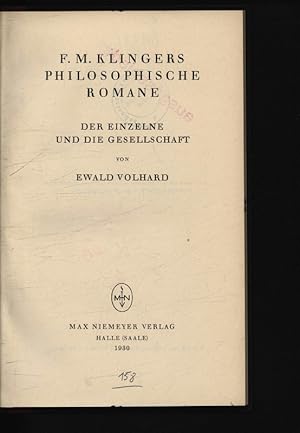 Immagine del venditore per F. M. Klingers philosophische Romane. Der Einzelne und die Gesellschaft. venduto da Antiquariat Bookfarm